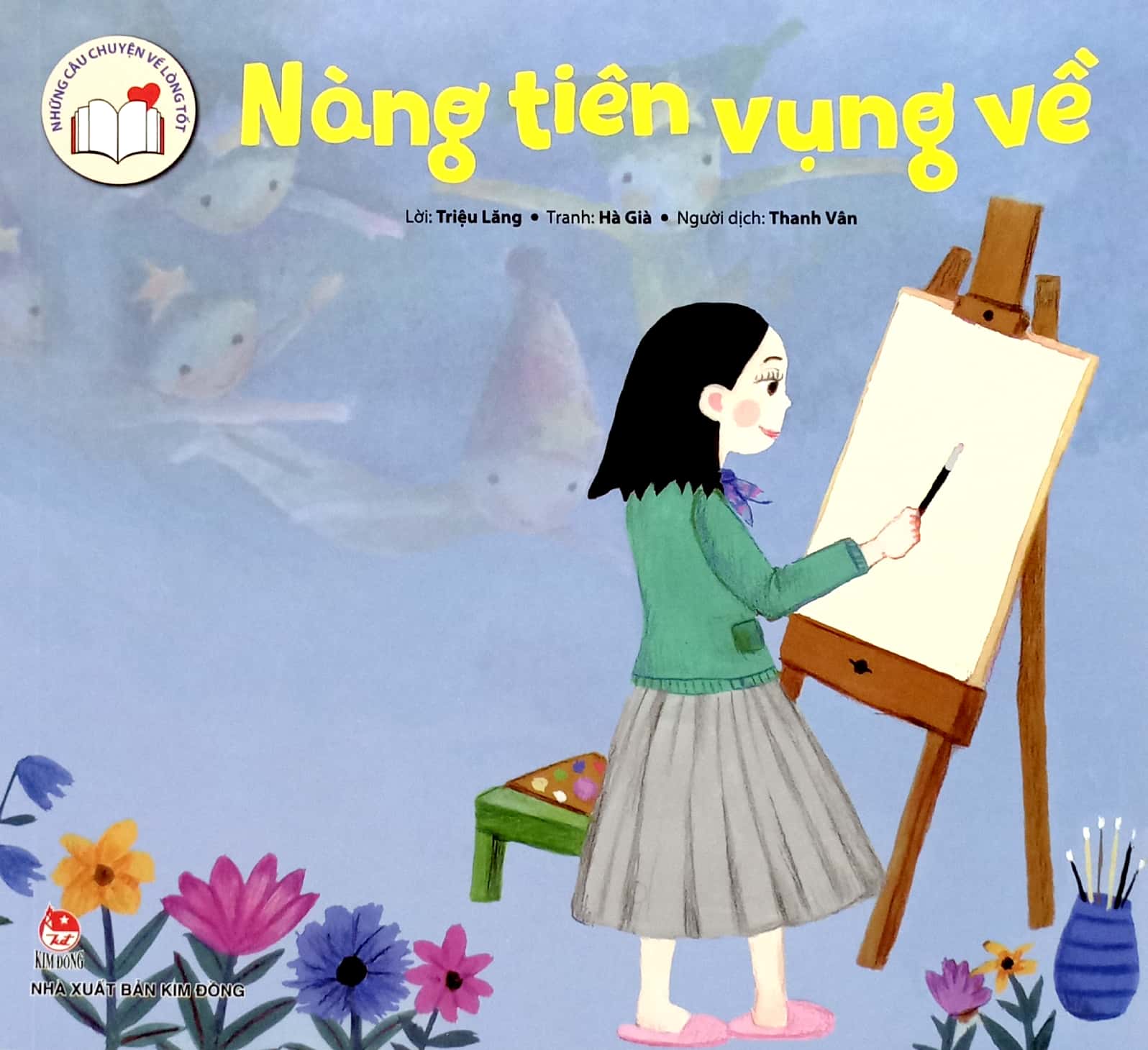 những câu chuyện về lòng tốt - nàng tiên vụng về - Ảnh 2