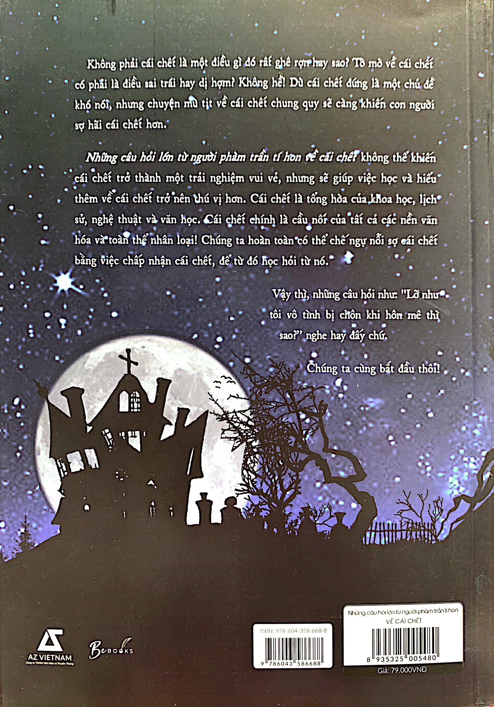 những câu hỏi lớn từ người phàm trần tí hon về cái chết - Ảnh 7