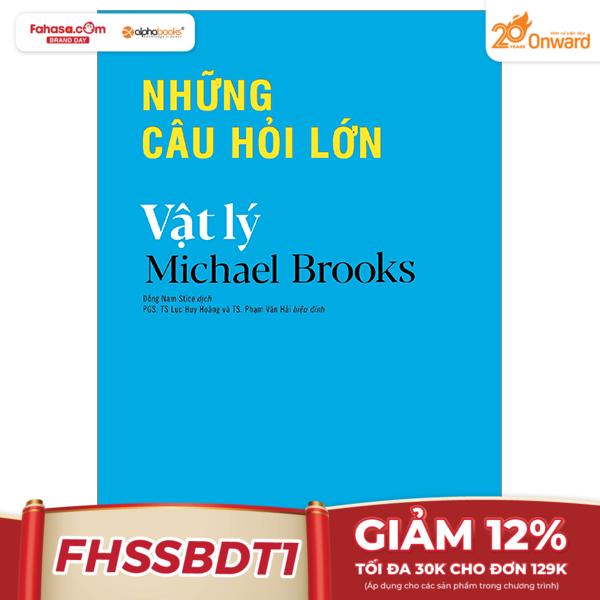 những câu hỏi lớn vật lý (tái bản) - Ảnh 2
