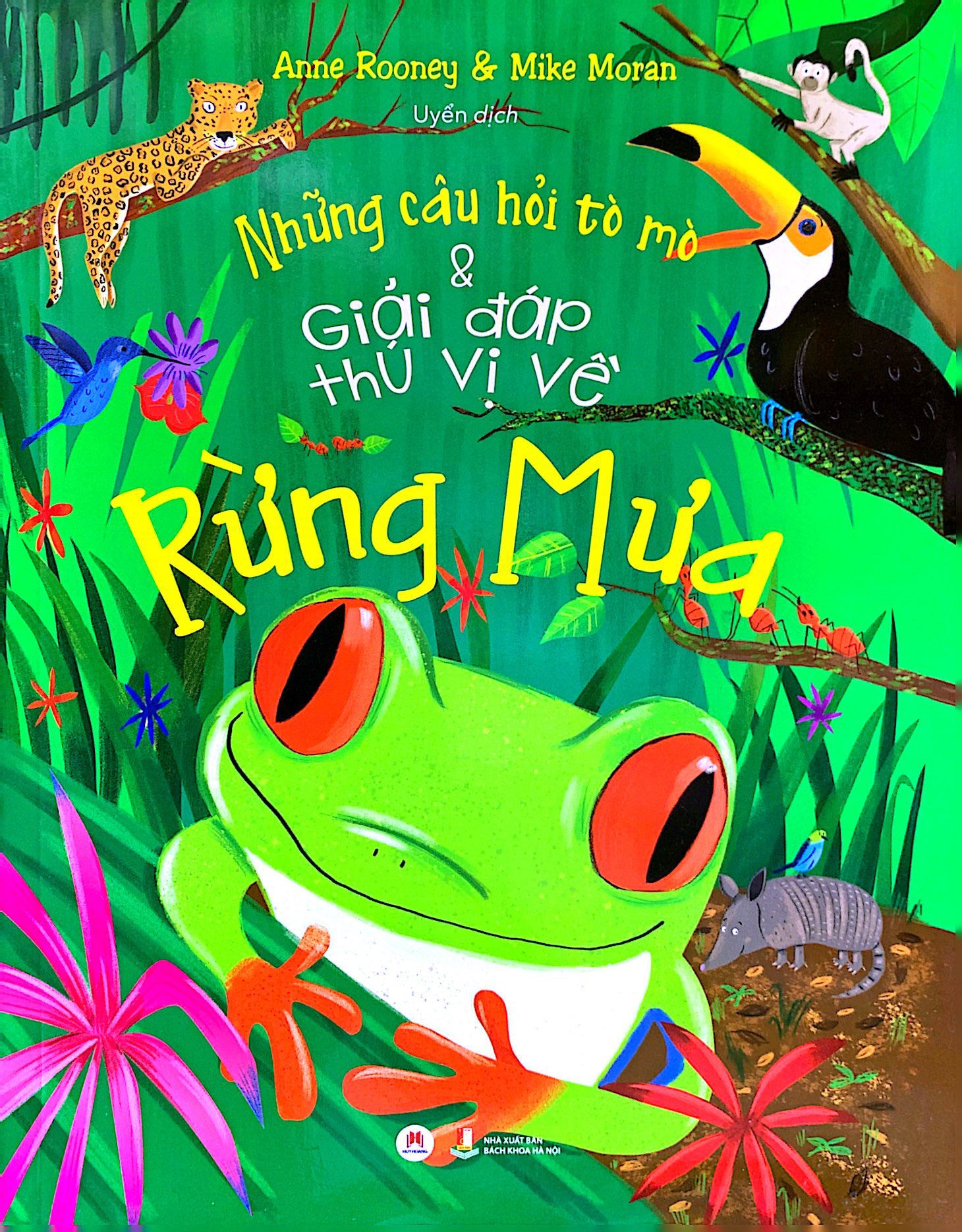 những câu hỏi tò mò và giải đáp thú vị về rừng mưa - Ảnh 4