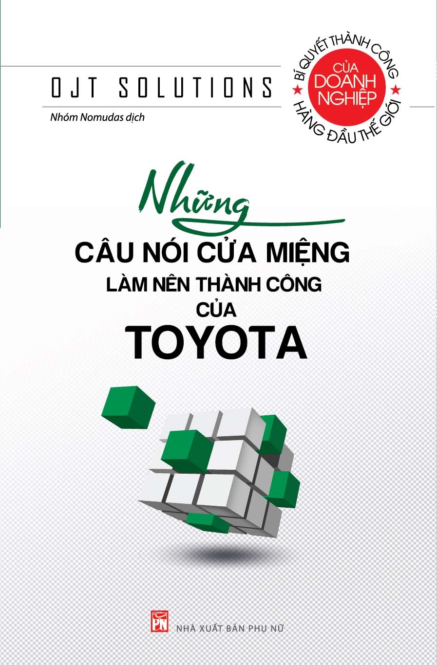 những câu nói cửa miệng làm nên thành công của toyota (tái bản 2023) - Ảnh 2