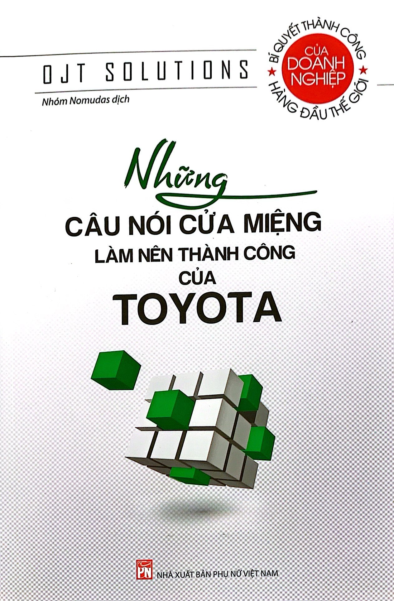 những câu nói cửa miệng làm nên thành công của toyota (tái bản 2023) - Ảnh 3