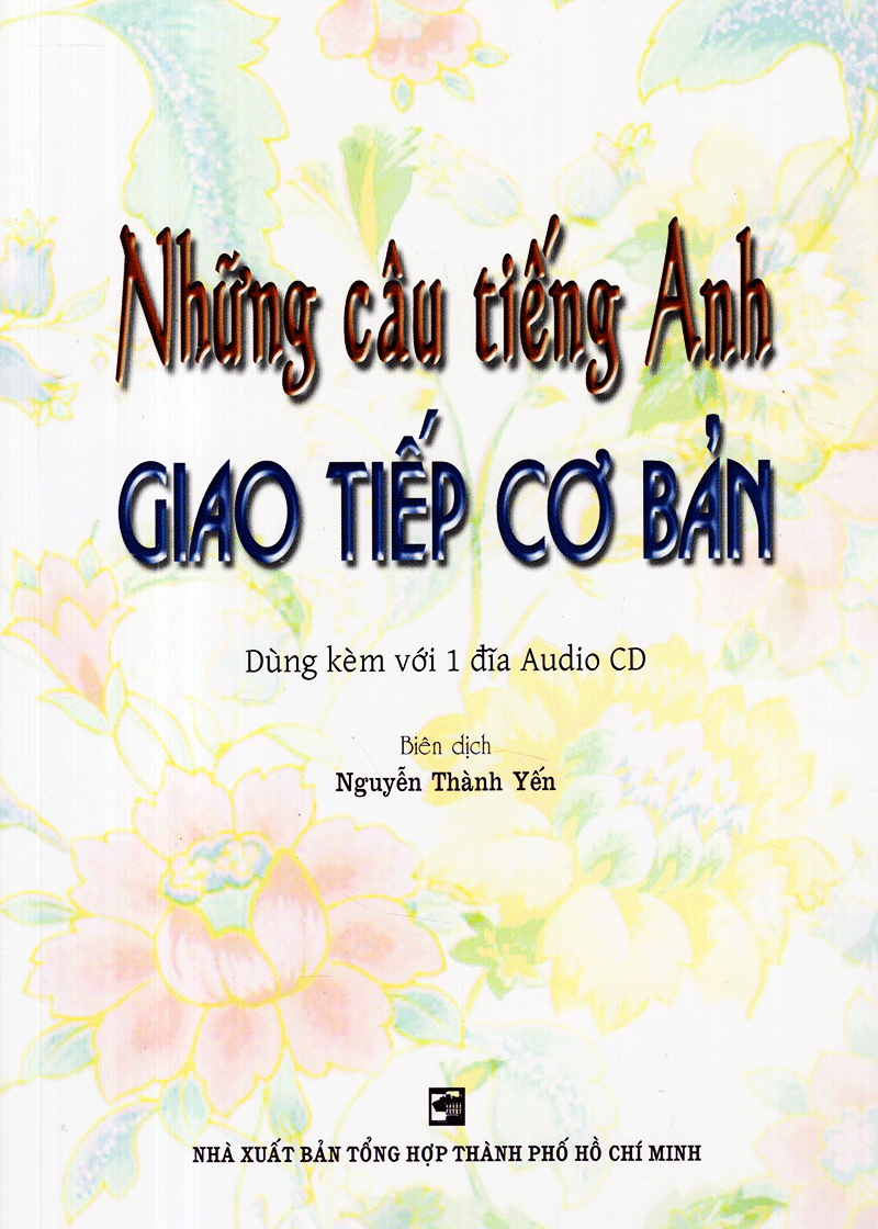 những câu tiếng anh giao tiếp cơ bản (kèm cd) - Ảnh 2