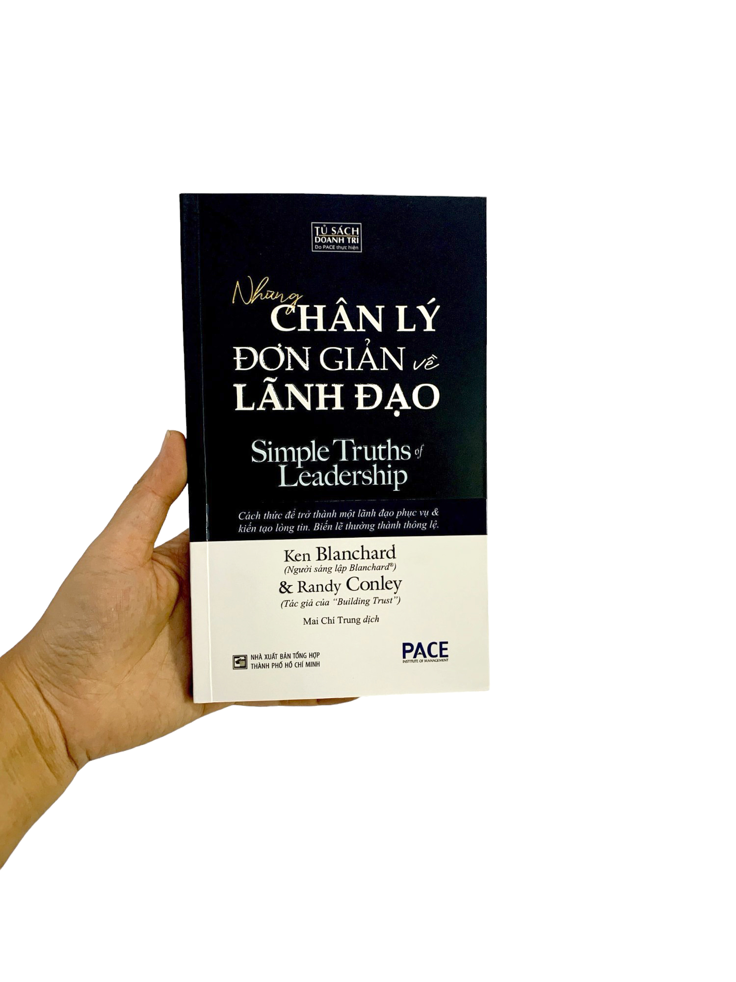 những chân lý đơn giản về lãnh đạo - Ảnh 12