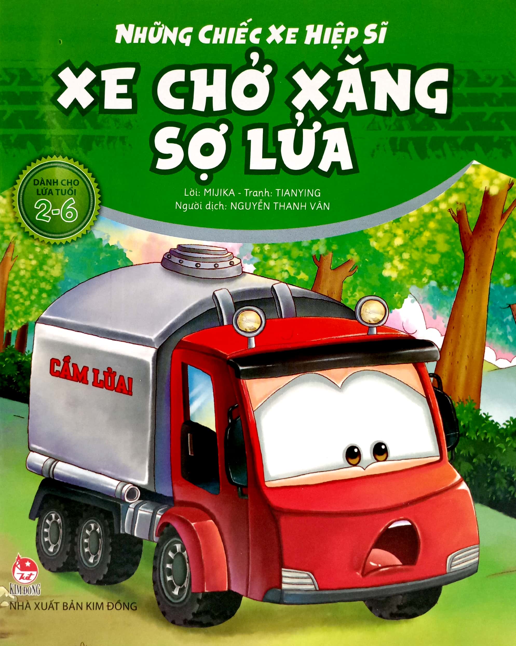 những chiếc xe hiệp sĩ - xe chở xăng sợ lửa (tái bản 2019) - Ảnh 2