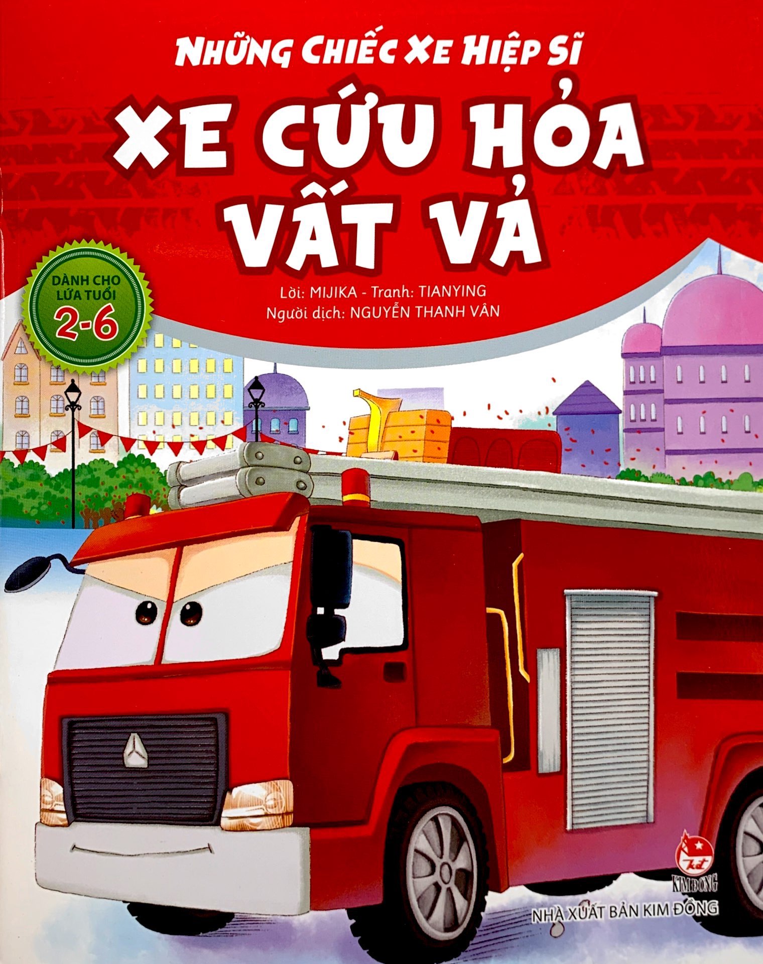 những chiếc xe hiệp sĩ - xe cứu hỏa vất vả (tái bản 2019) - Ảnh 2