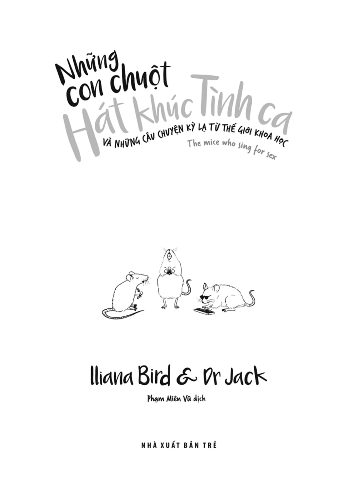 những con chuột hát khúc tình ca và những câu chuyện kỳ lạ từ thế giới khoa học - the mice who sing for sex - Ảnh 4