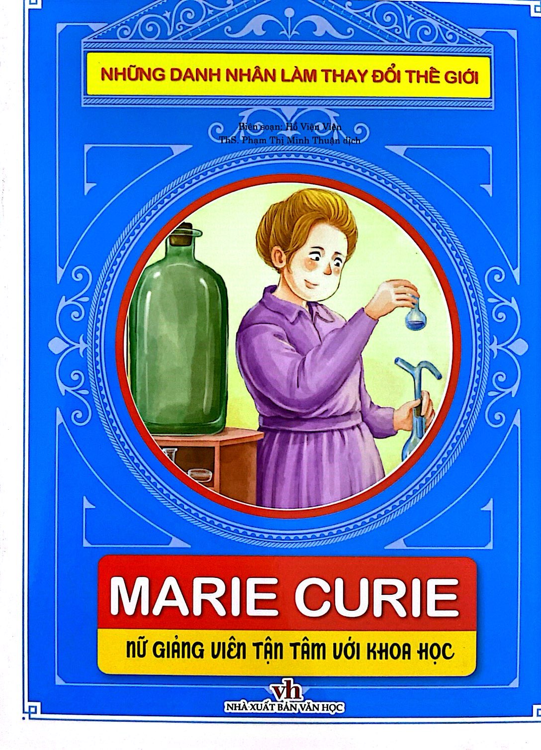 những danh nhân làm thay đổi thế giới - marie curie: nữ giảng viên tận tâm với khoa học - Ảnh 2