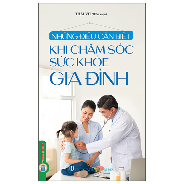 Những Điều Cần Biết - Khi Chăm Sóc Sức Khỏe Gia Đình