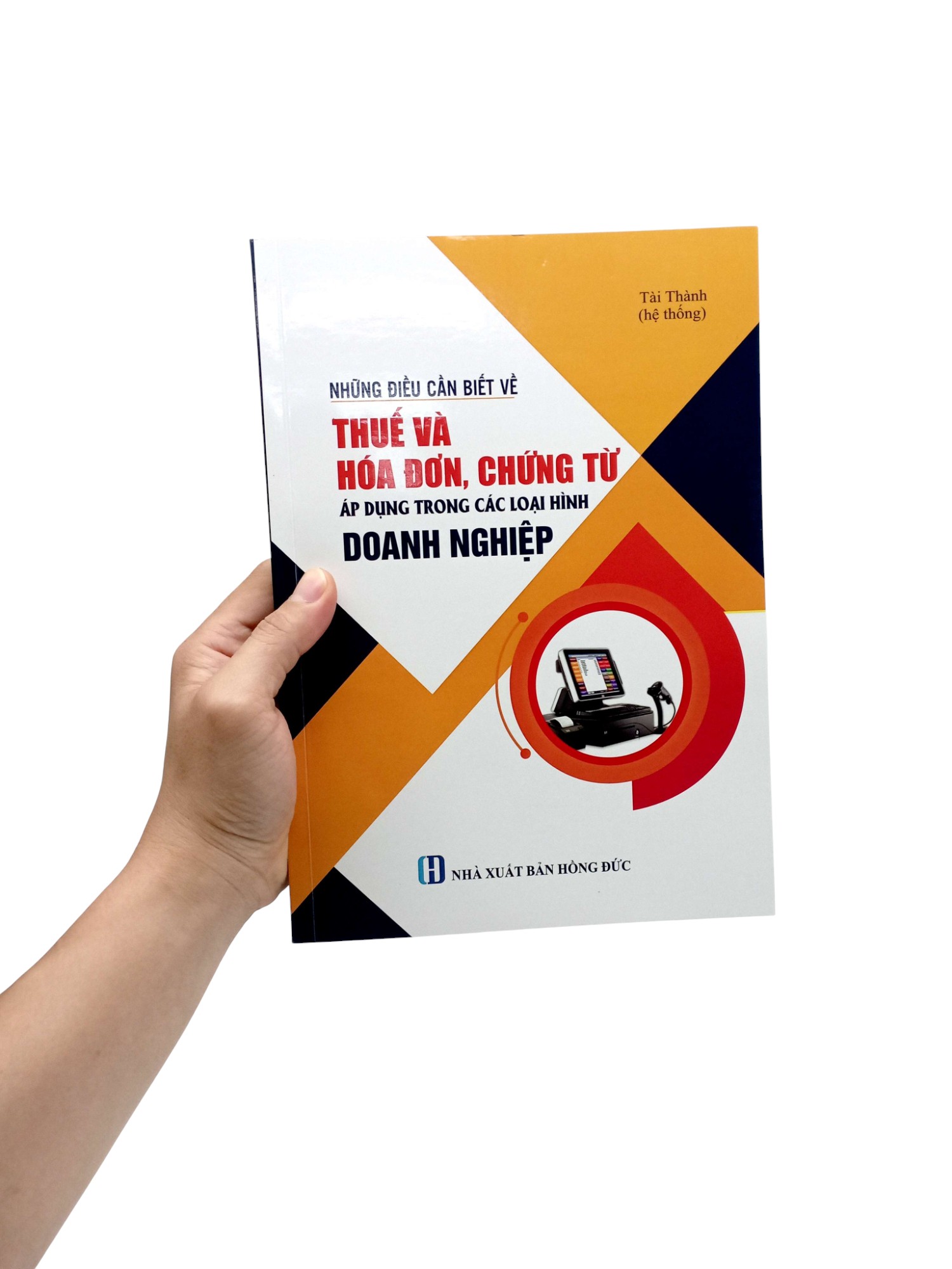 Những Điều Cần Biết Về Thuế Và Hóa Đơn, Chứng Từ Áp Dụng Trong Các Loại Hình Doanh Nghiệp - Ảnh 8