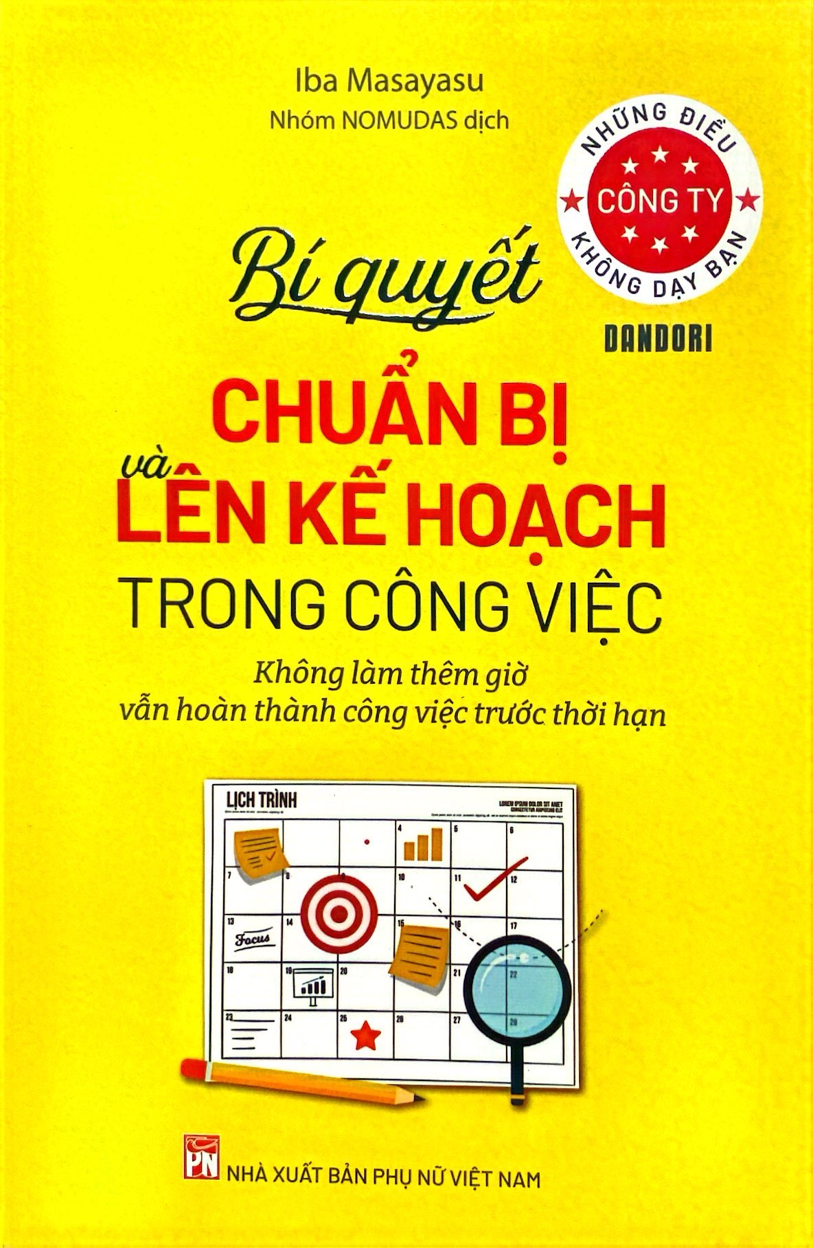 những điều công ty không dạy bạn - bí quyết chuẩn bị và lên kế hoạch trong công việc - Ảnh 2