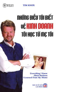Bìa sách những điều tôi biết về kinh doanh tôi học từ mẹ tôi