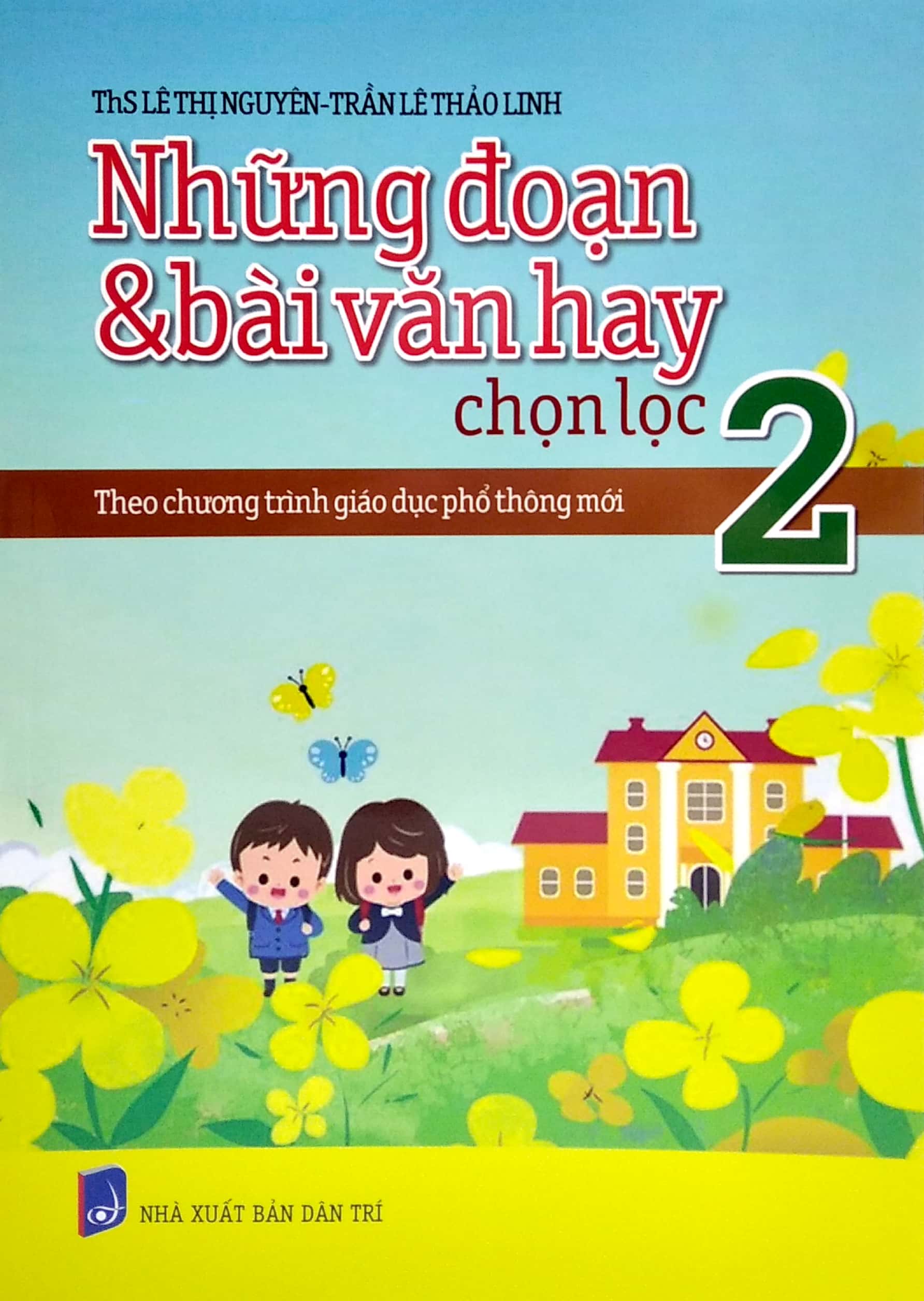 những đoạn và bài văn hay chọn lọc 2 - theo chương trình giáo dục phổ thông mới - Ảnh 2