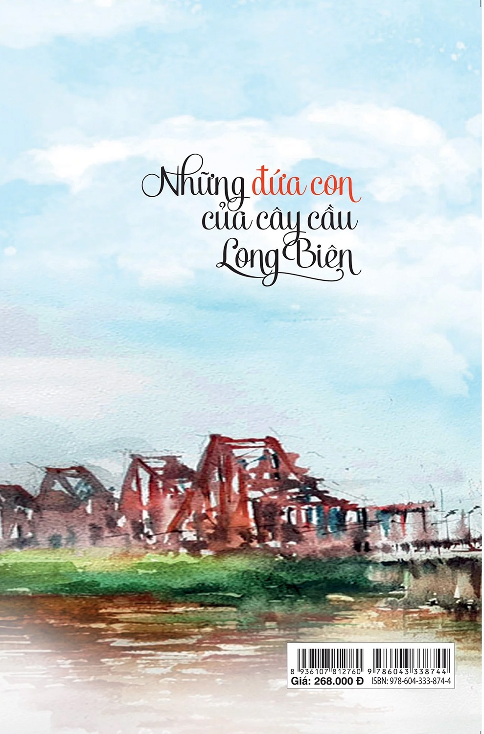 những đứa con của cây cầu long biên - Ảnh 3