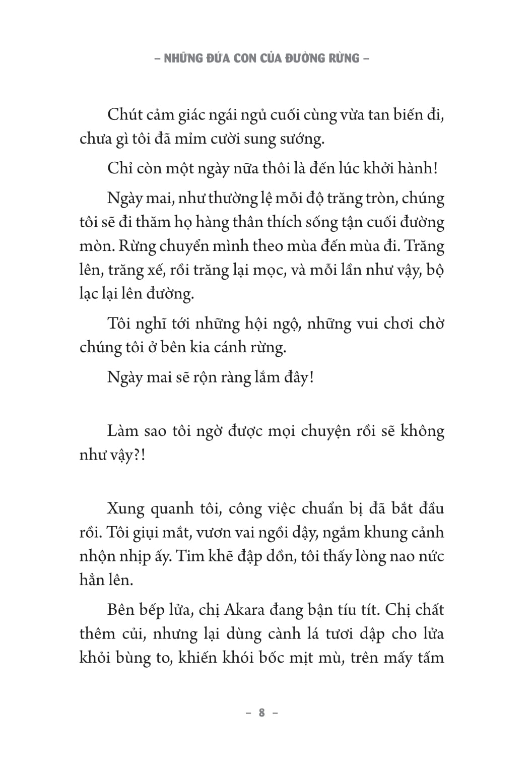 những đứa con của đường rừng - Ảnh 4