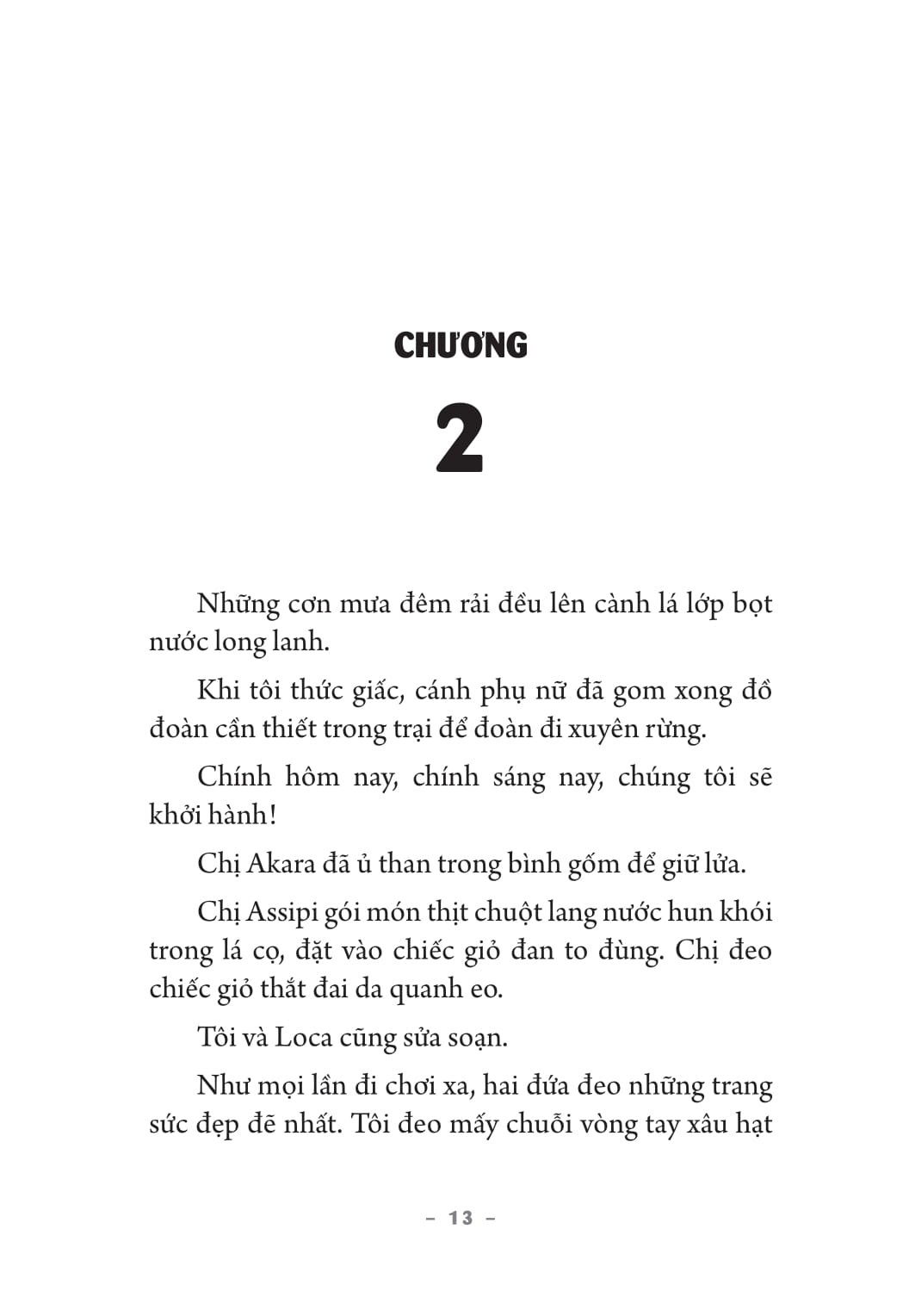những đứa con của đường rừng - Ảnh 9