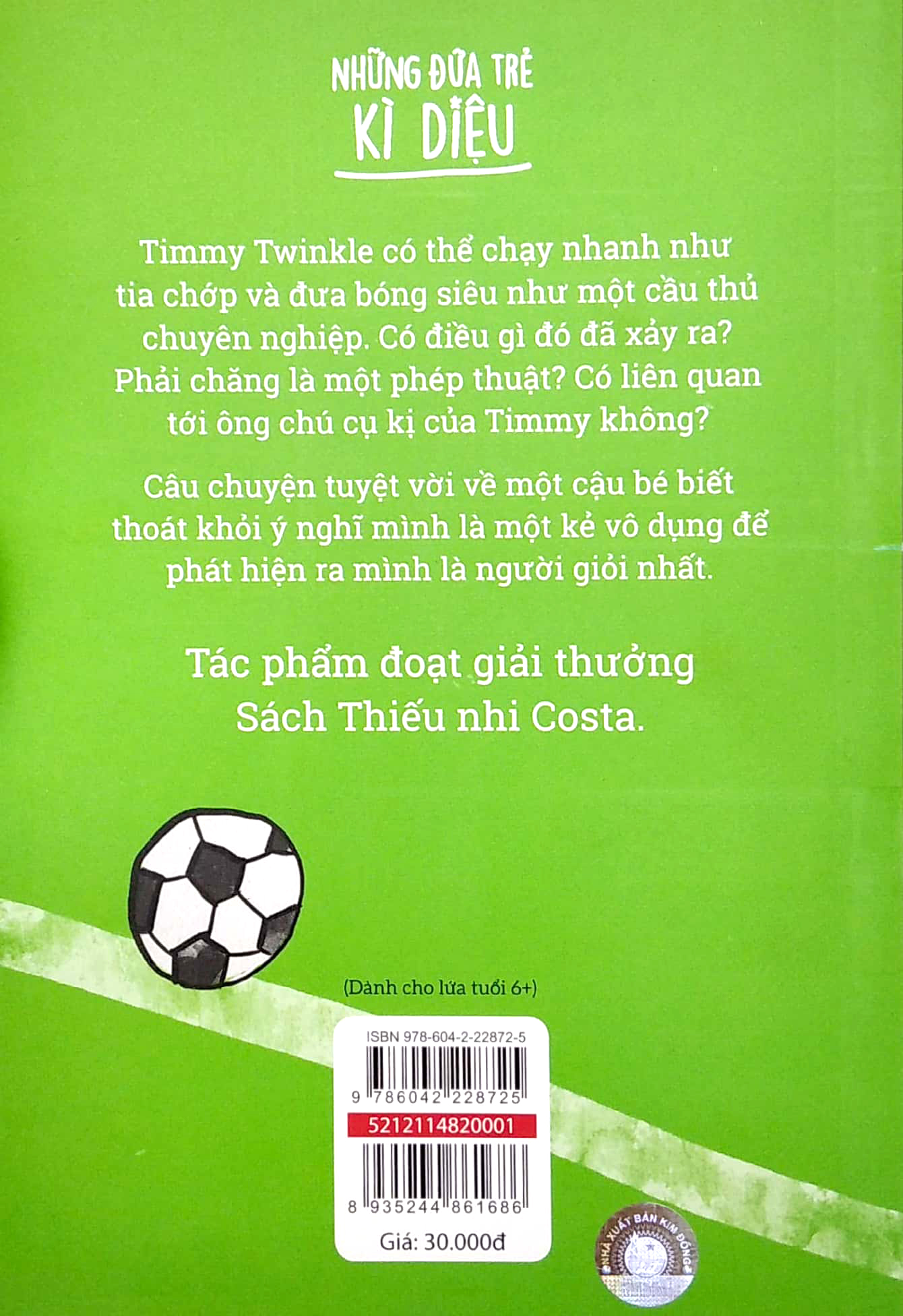 những đứa trẻ kì diệu - cậu bé có đôi chân tia chớp - Ảnh 6