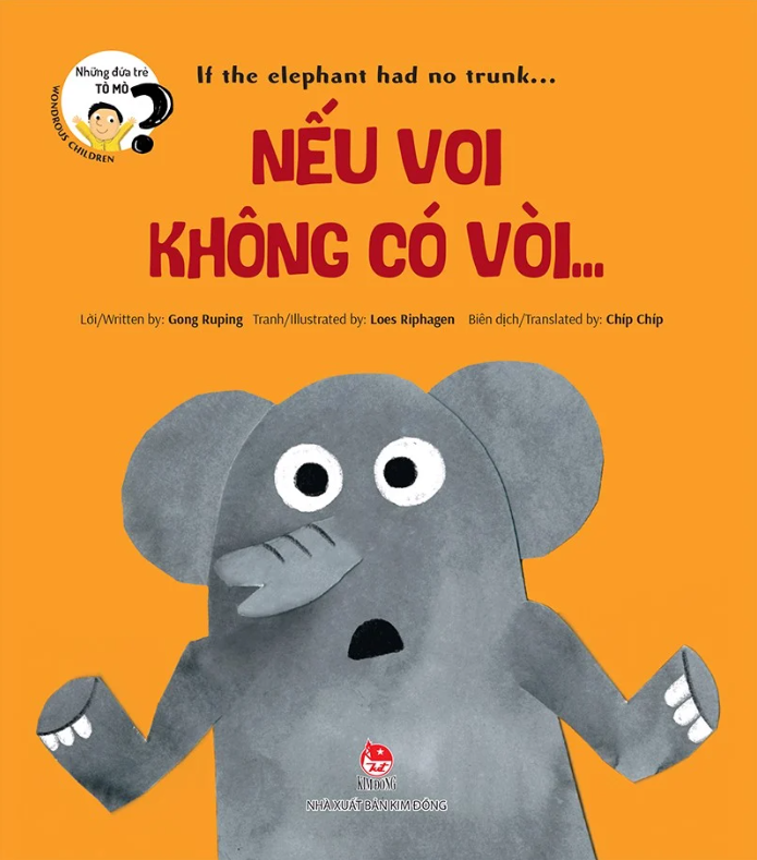 những đứa trẻ tò mò - wondrous children - if the elephant had no trunk… nếu voi không có vòi… - Ảnh 2