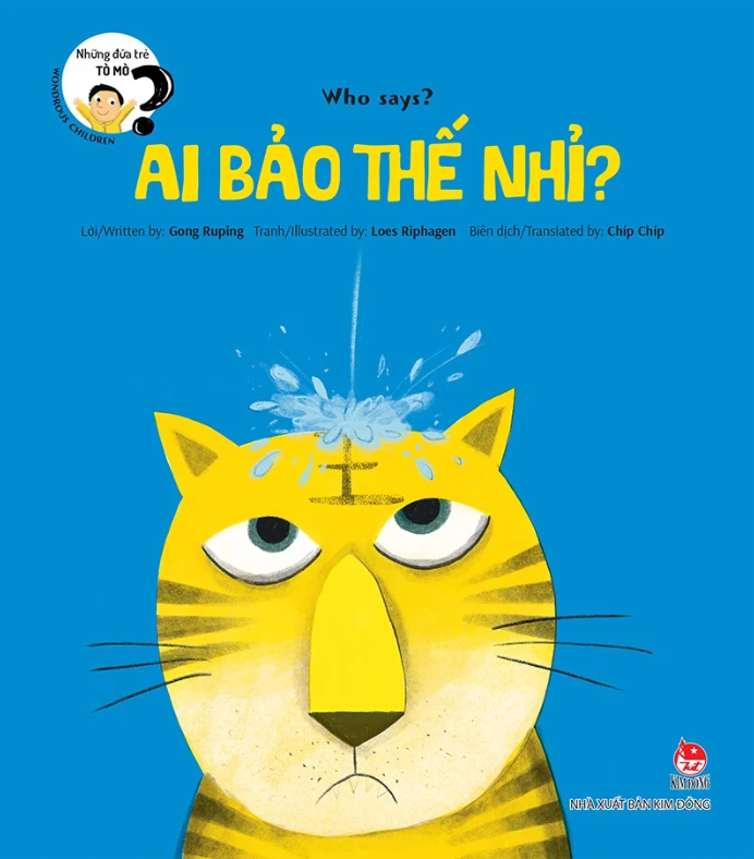 những đứa trẻ tò mò - wondrous children - who says? ai bảo thế nhỉ? - Ảnh 2