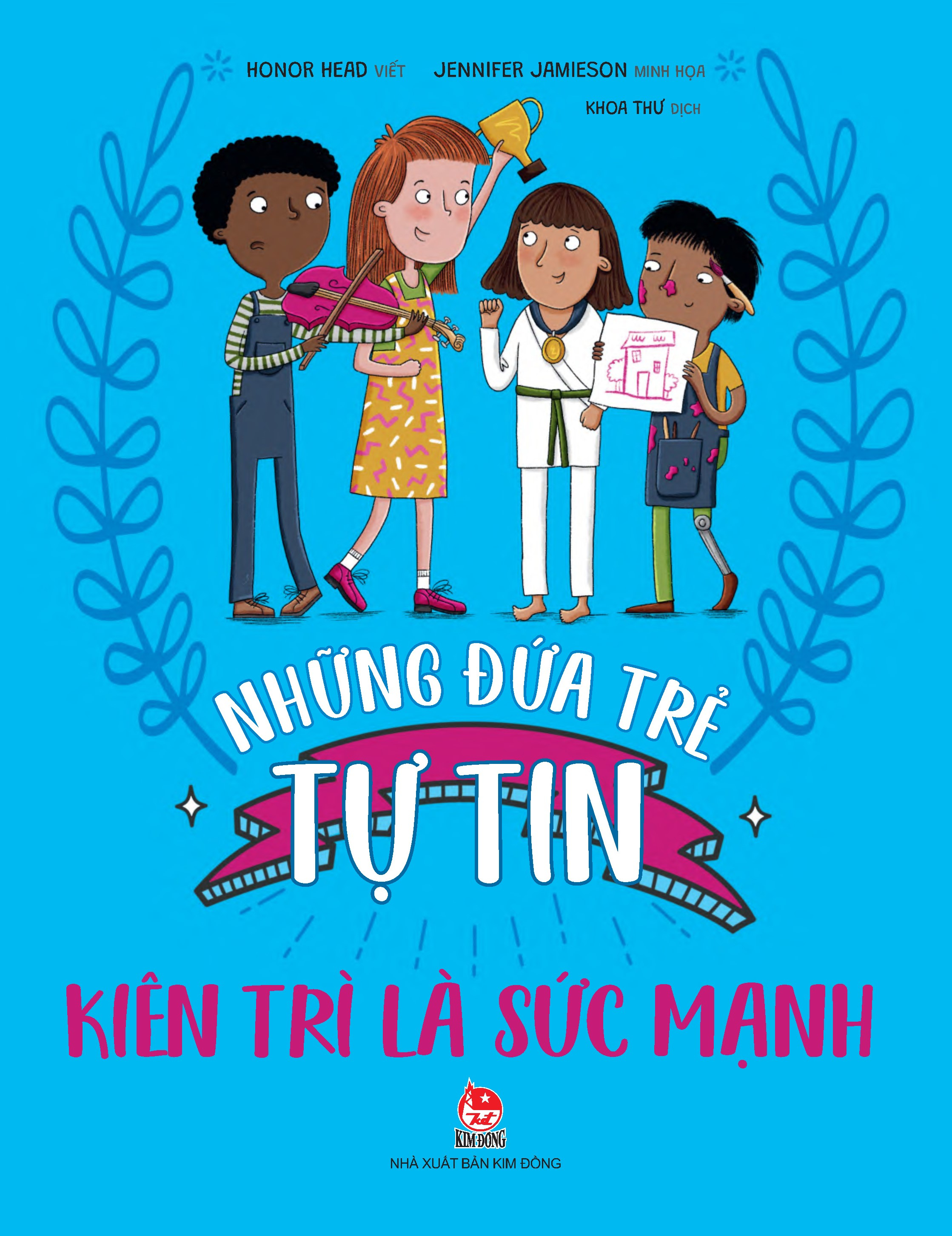 những đứa trẻ tự tin - kiên trì là sức mạnh - Ảnh 2