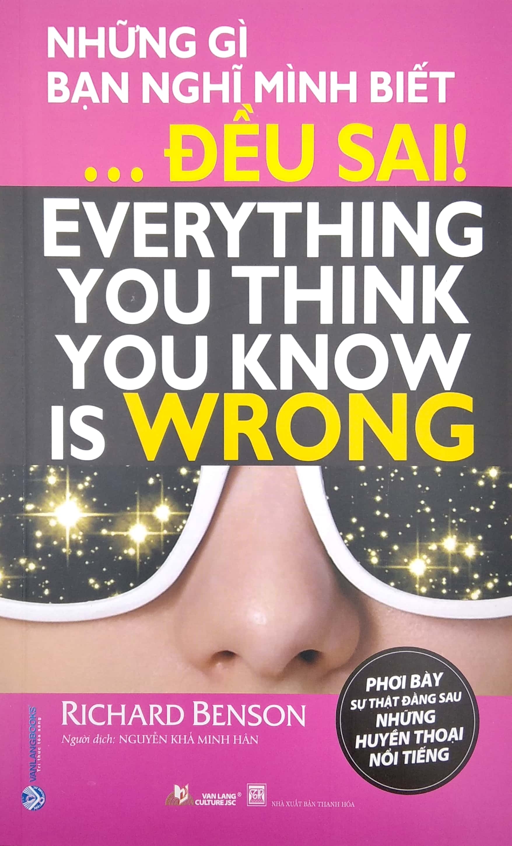 những gì bạn nghĩ mình biết đều sai - Ảnh 2