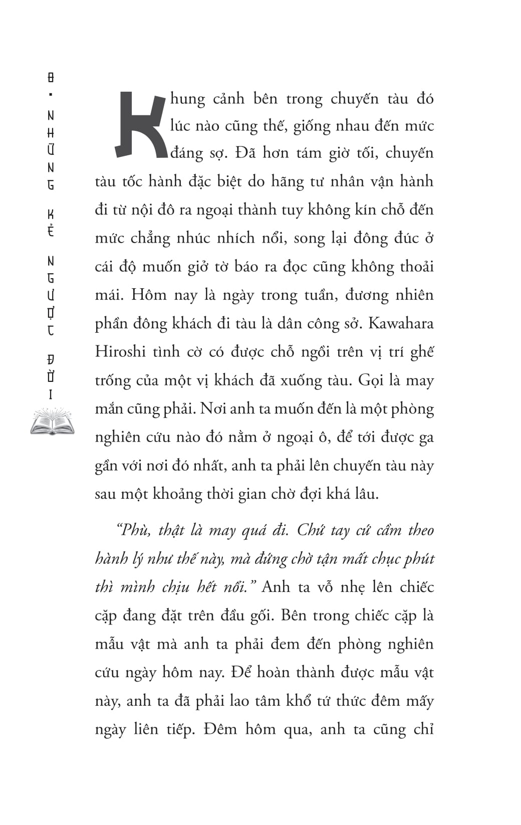 Những Kẻ Ngược Đời - Ảnh 7