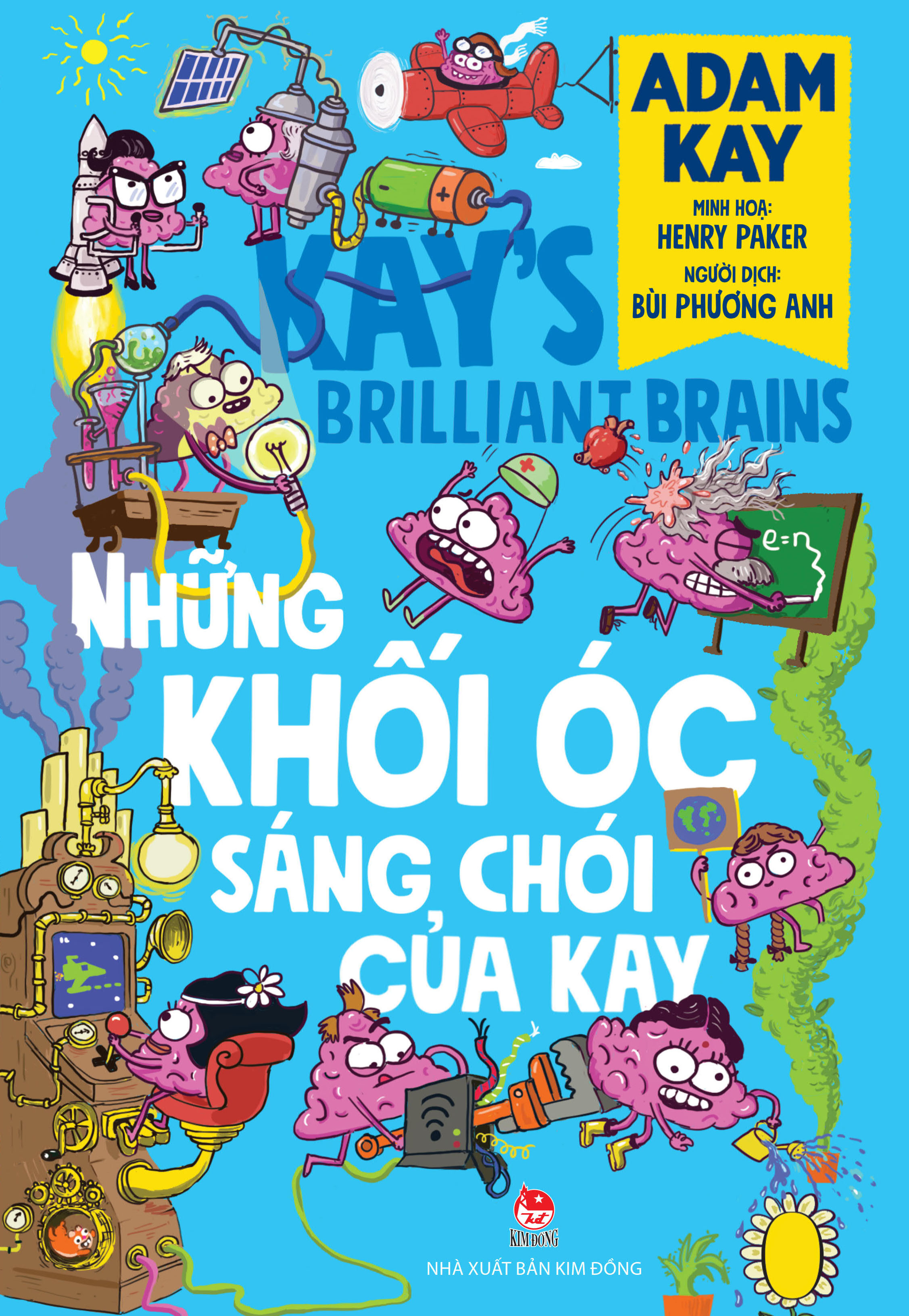 Những Khối Óc Sáng Chói Của Kay - Ảnh 2