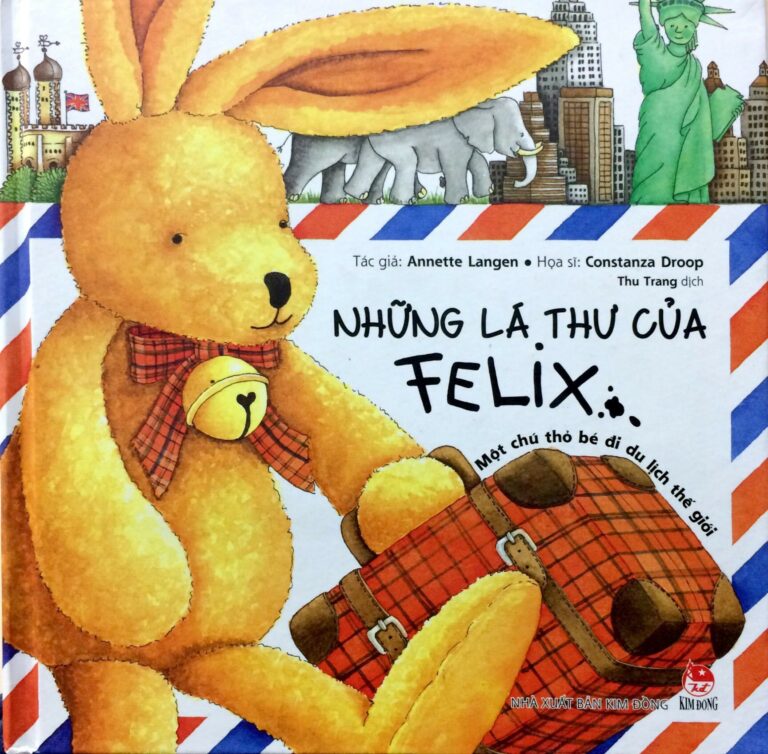 những lá thư của felix - một chú thỏ bé đi du lịch thế giới (tái bản 2019) - Ảnh 2