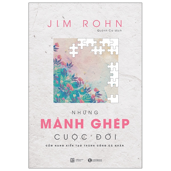 những mảnh ghép cuộc đời - cẩm nang kiến tạo thành công cá nhân (tái bản 2021)