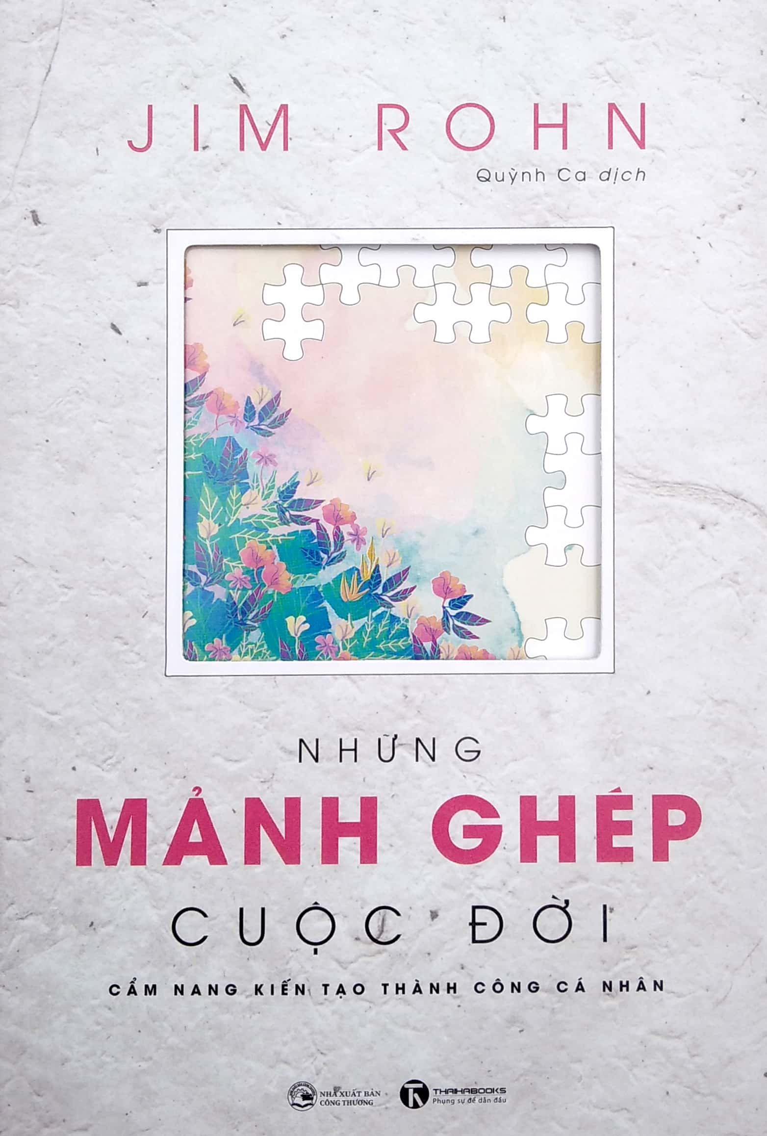 những mảnh ghép cuộc đời - cẩm nang kiến tạo thành công cá nhân (tái bản 2021) - Ảnh 2