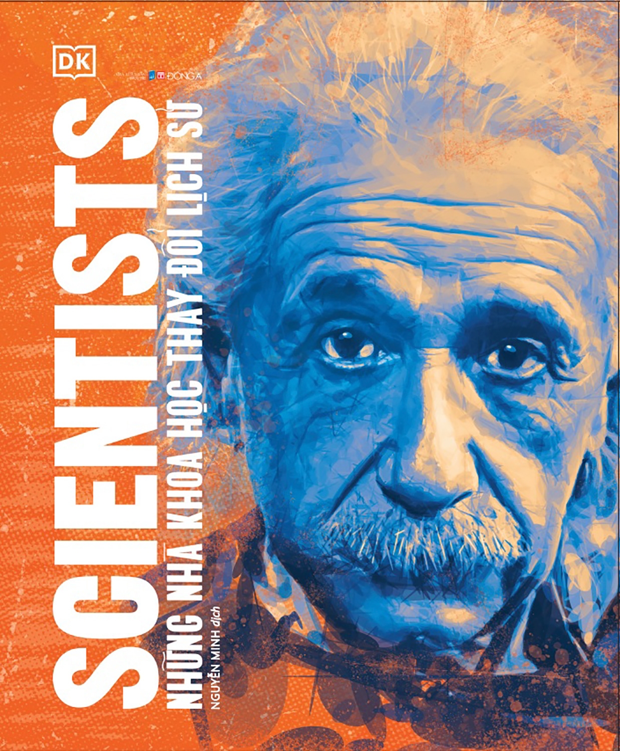 những nhà khoa học thay đổi lịch sử - Ảnh 2