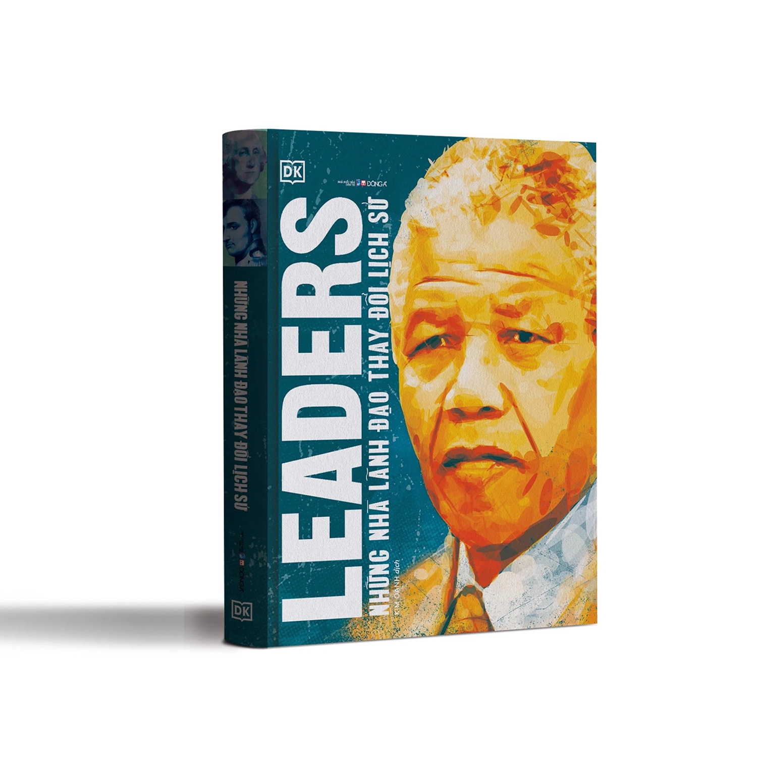những nhà lãnh đạo thay đổi lịch sử (bìa cứng) - Ảnh 2
