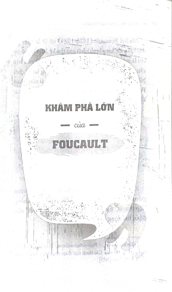 những nhà tư tưởng lớn - foucault trong 60 phút - Ảnh 6