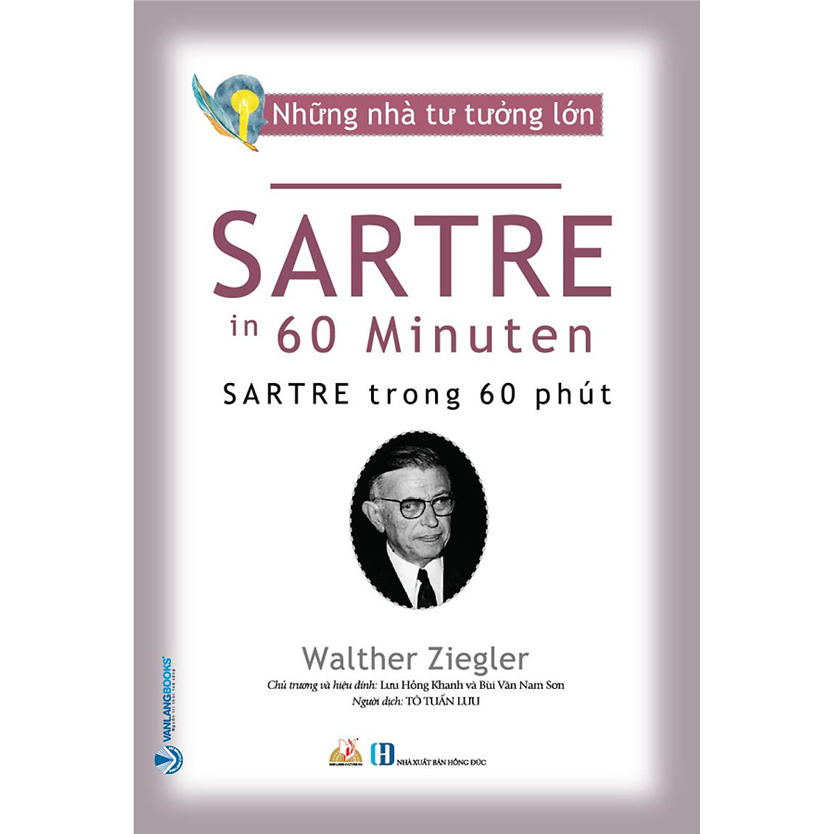những nhà tư tưởng lớn - sartre trong 60 phút - Ảnh 2