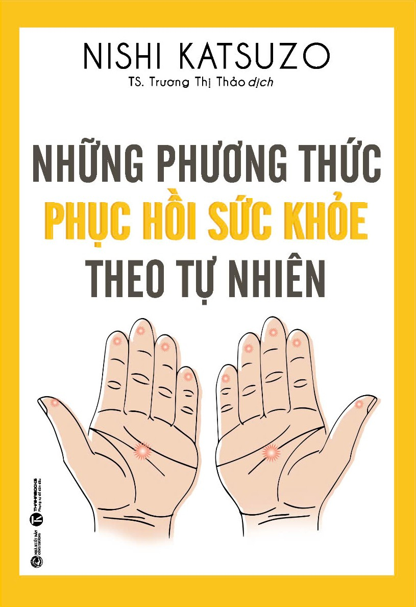 những phương thức phục hồi sức khỏe theo tự nhiên (tái bản 2024) - Ảnh 2