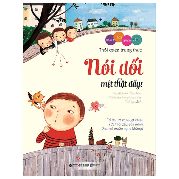 những thói quen vàng - nói dối mệt thật đấy! (tái bản 2019) - Ảnh 2