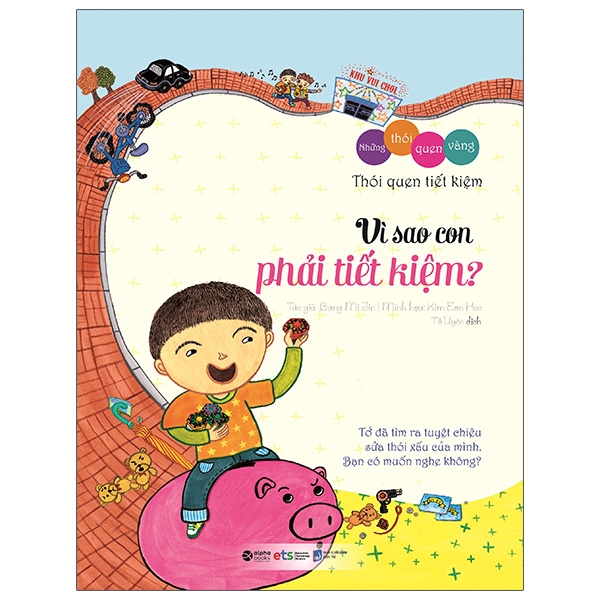 những thói quen vàng - vì sao con phải tiết kiệm? (tái bản 2023)