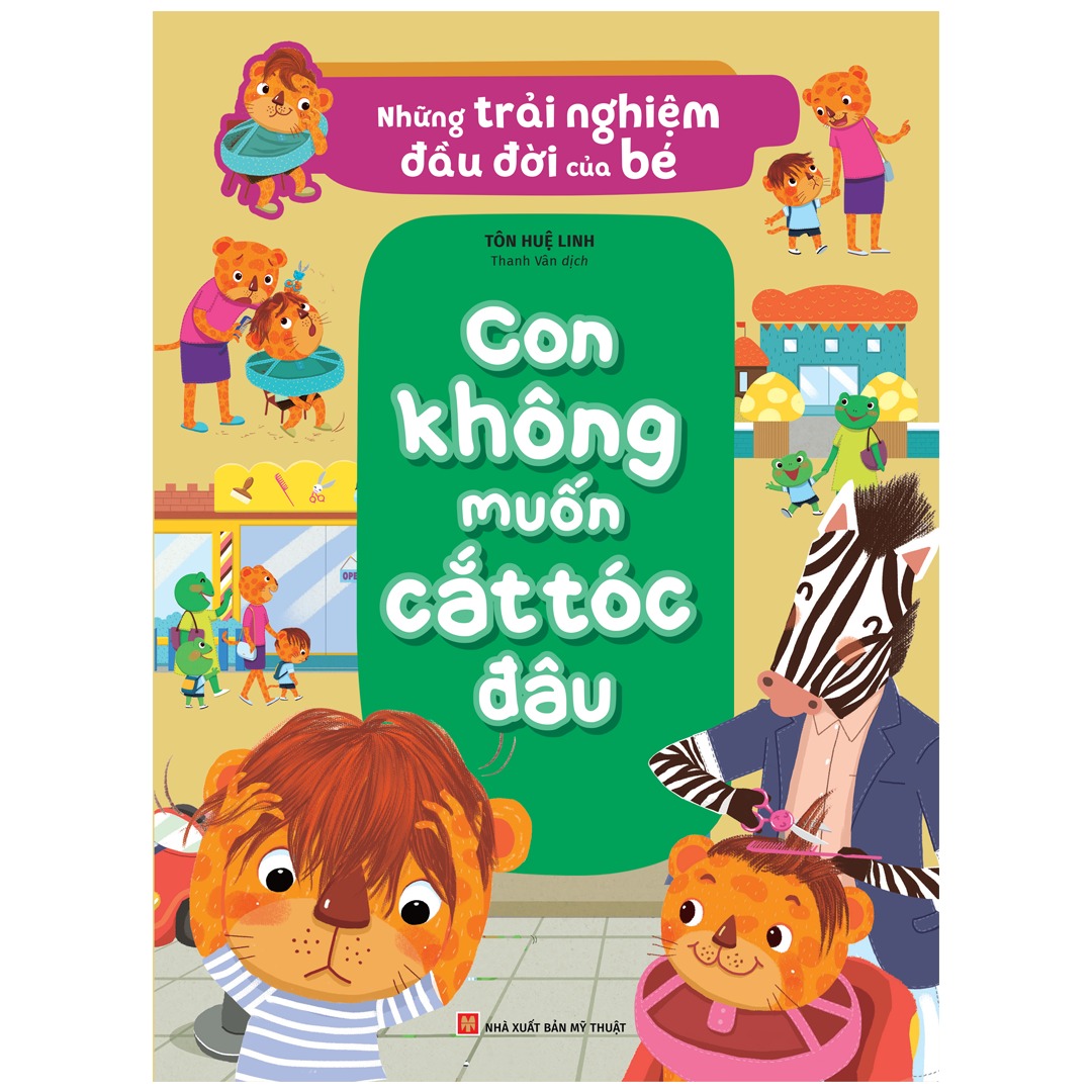 những trải nghiệm đầu đời của bé - con không muốn cắt tóc đâu - Ảnh 2