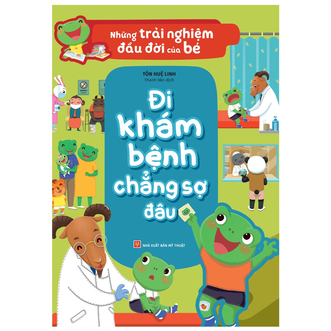 những trải nghiệm đầu đời của bé - đi khám bệnh chẳng sợ đâu - Ảnh 2