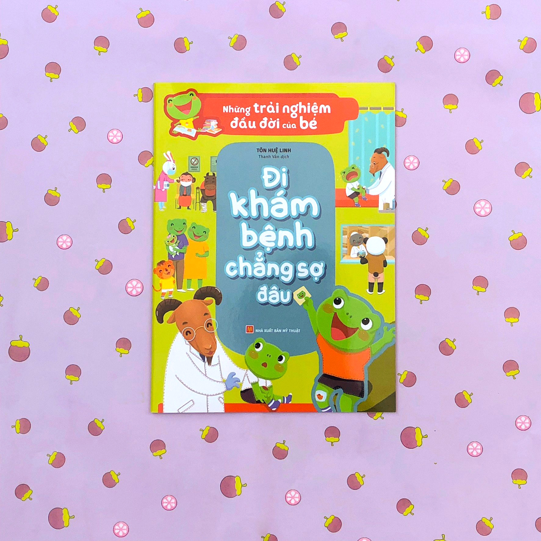 những trải nghiệm đầu đời của bé - đi khám bệnh chẳng sợ đâu - Ảnh 3