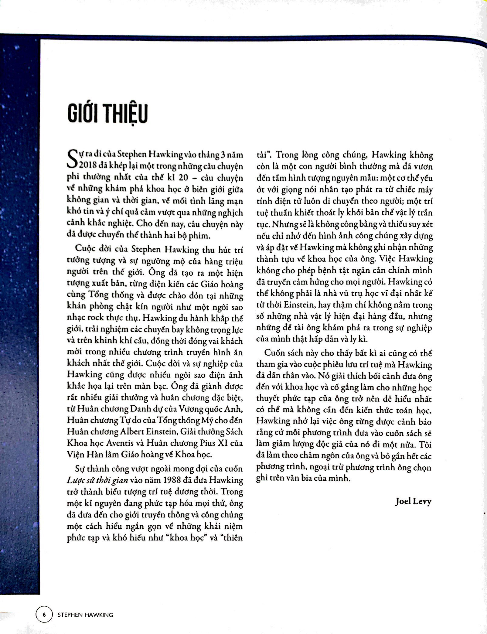 những trí tuệ vĩ đại - hawking: người đàn ông phi thường, một thiên tài vĩ đại và cha đẻ của thuyết vạn vật - Ảnh 4