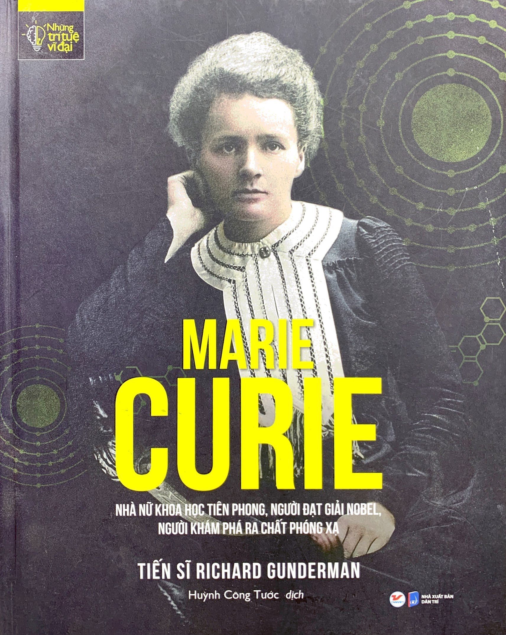 những trí tuệ vĩ đại - marie curie nhà nữ khoa học tiên phong, người đạt giải nobel, người khám phá ra chất phóng xạ - Ảnh 2