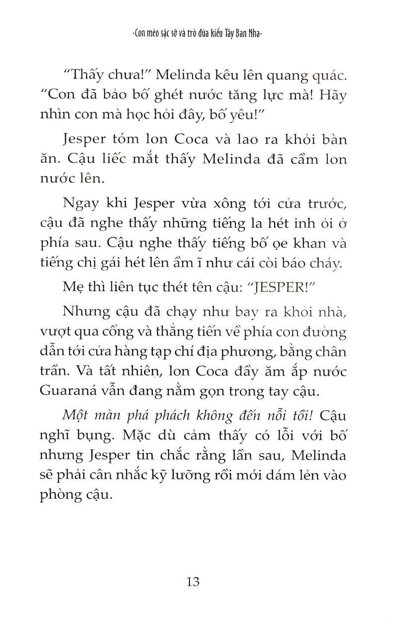 những trò lố của jesper xúi quẩy - con mèo sặc sỡ và trò đùa kiểu tây ban nha - Ảnh 10