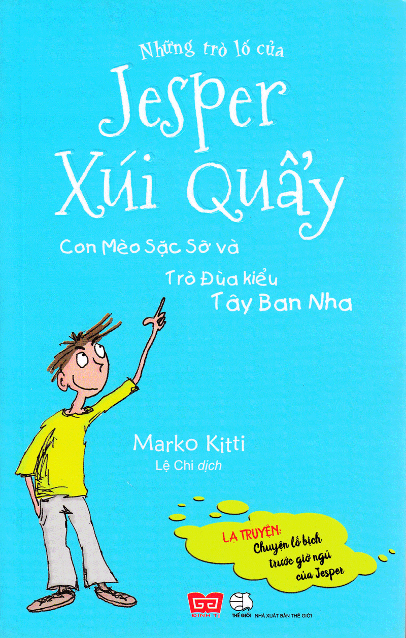 những trò lố của jesper xúi quẩy - con mèo sặc sỡ và trò đùa kiểu tây ban nha - Ảnh 2