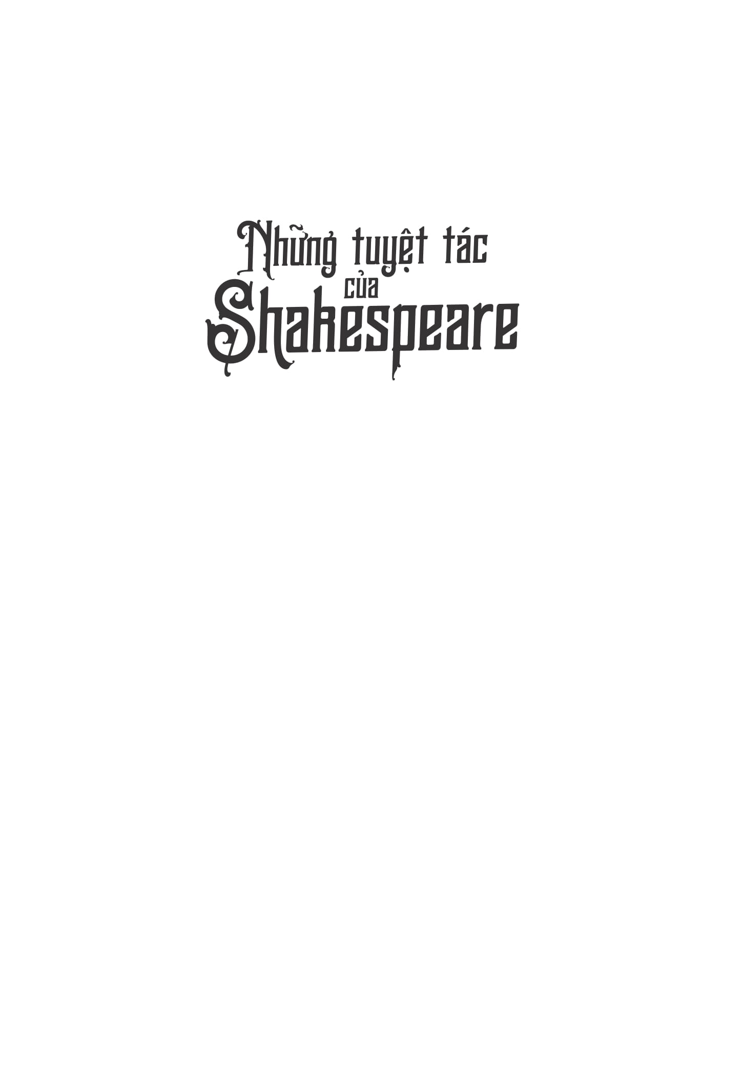 những tuyệt tác của shakespeare - tuyển tập 20 vở kịch được chuyển thể thành truyện cho thiếu nhi - Ảnh 2
