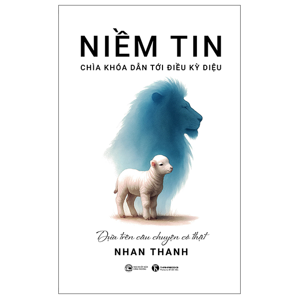 Niềm Tin - Chìa Khóa Dẫn Đến Điều Kỳ Diệu