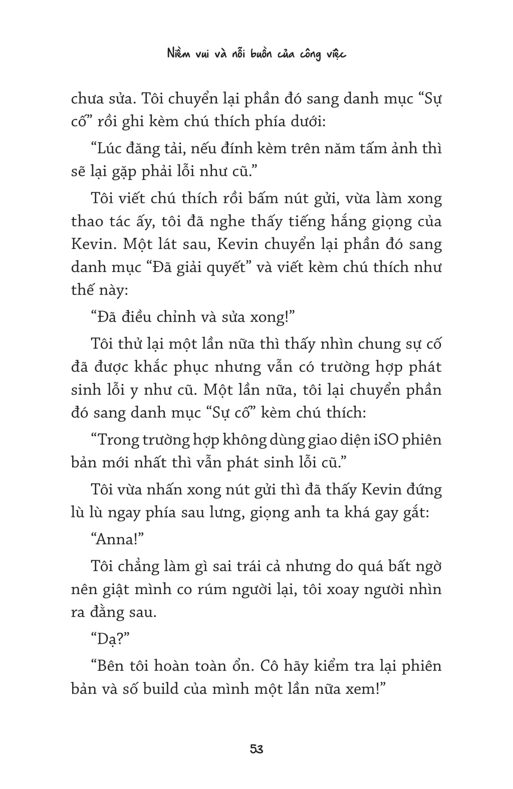 niềm vui và nỗi buồn của công việc - Ảnh 16
