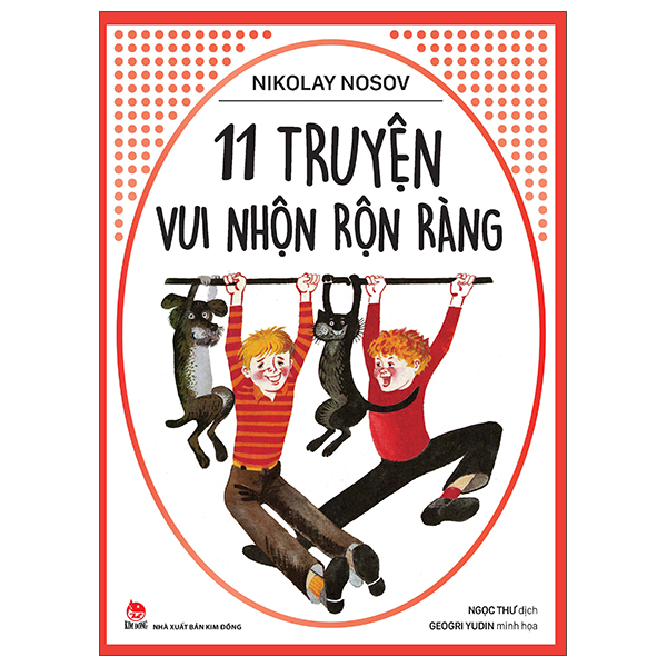 Nikolay Nosov - 11 Truyện Vui Nhộn Rộn Ràng