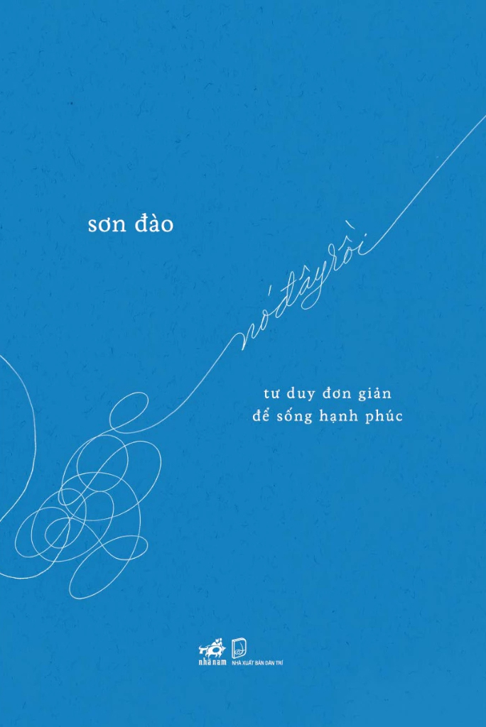 nó đây rồi - tư duy đơn giản để sống hạnh phúc - Ảnh 2