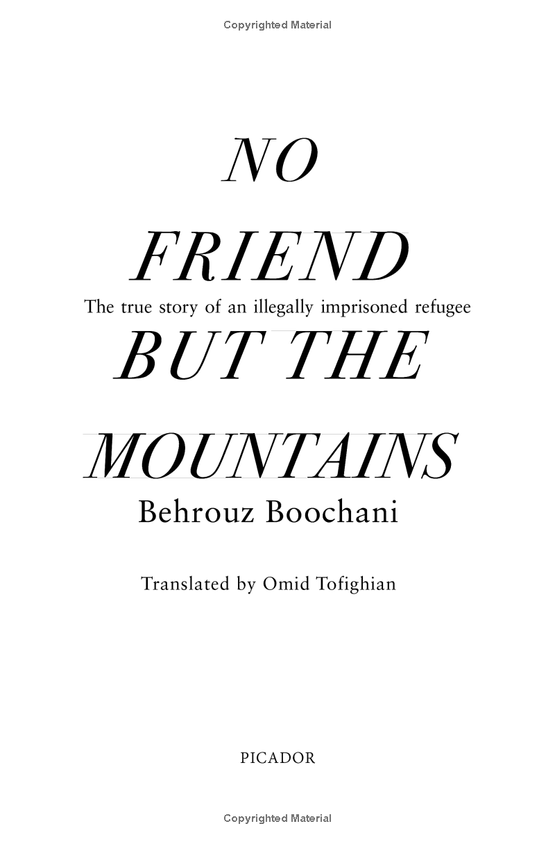 no friend but the mountains: the true story of an illegally imprisoned refugee - Ảnh 5